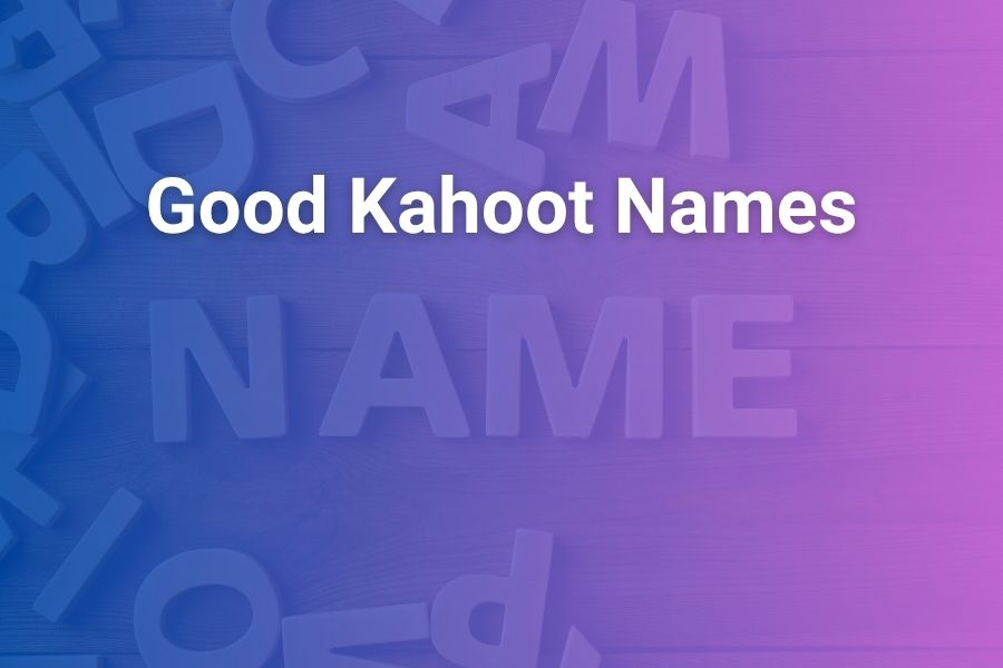 Good Kahoot Names That Will Make You Stand Out in Every Game